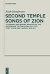 Henderson R.  Second Temple Songs of Zion